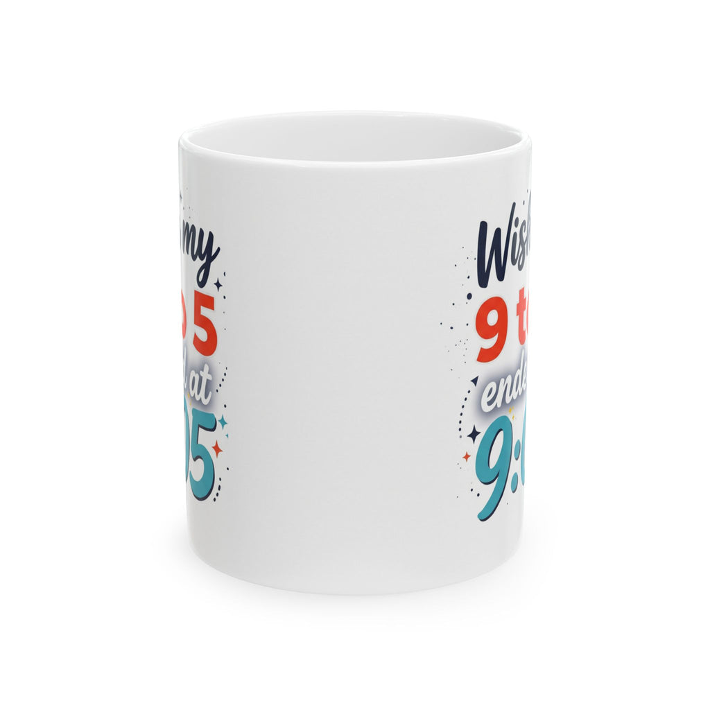 Wishing 9/5 Enough 9/5 Mug | Funny Retirement and Work Anniversary Gift