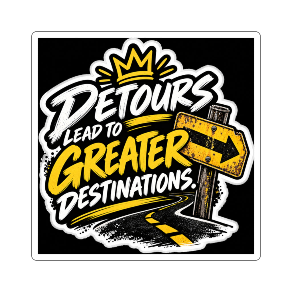 Detours Lead to Greater Destinations Sticker | Square Vinyl Decal
