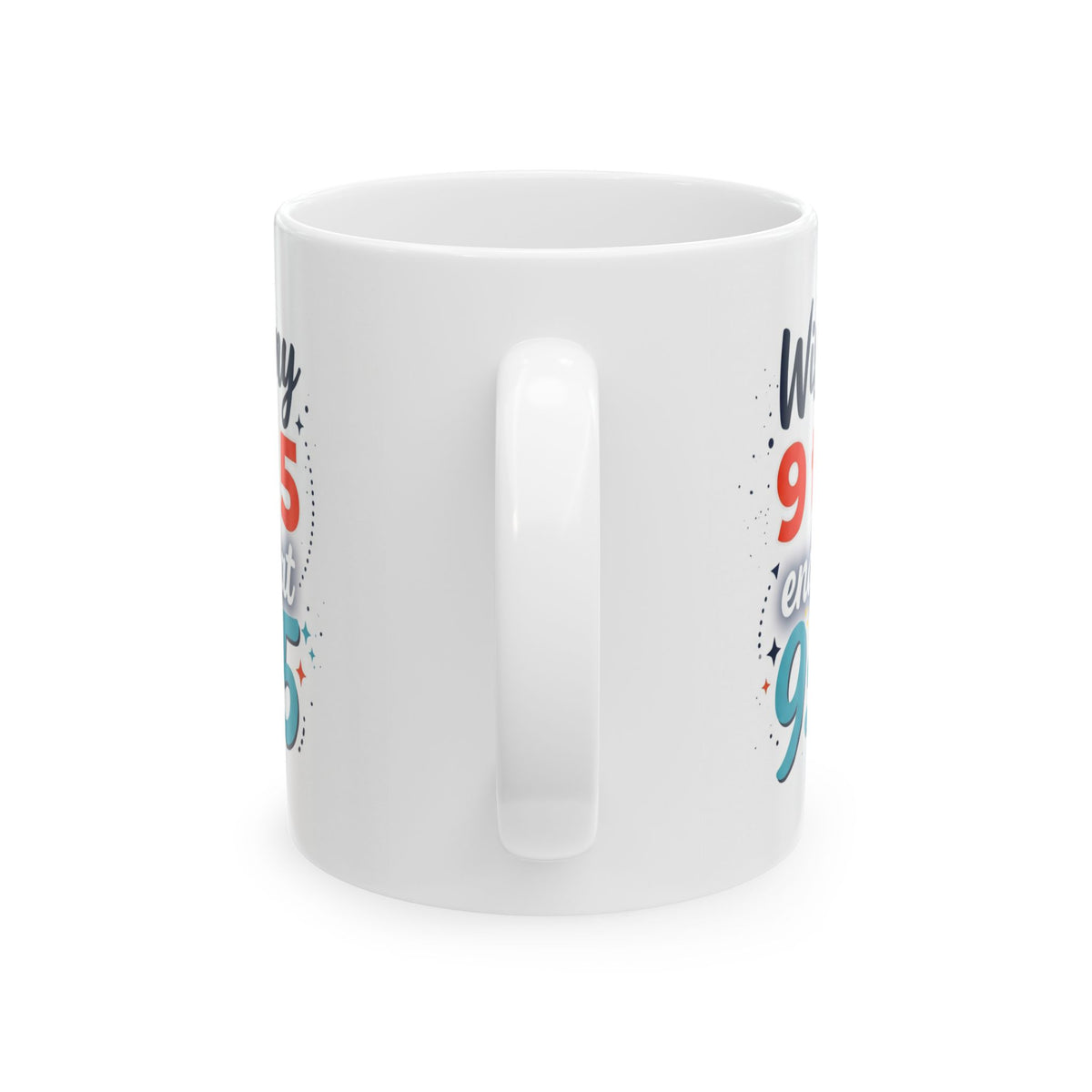 Wishing 9/5 Enough 9/5 Mug | Funny Retirement and Work Anniversary Gift