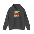 I Didn't Quit Today Hoodie | Progress Still Counts Back Print