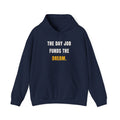 The Day Job Funds The Dream Hoodie | Side Hustle Pullover