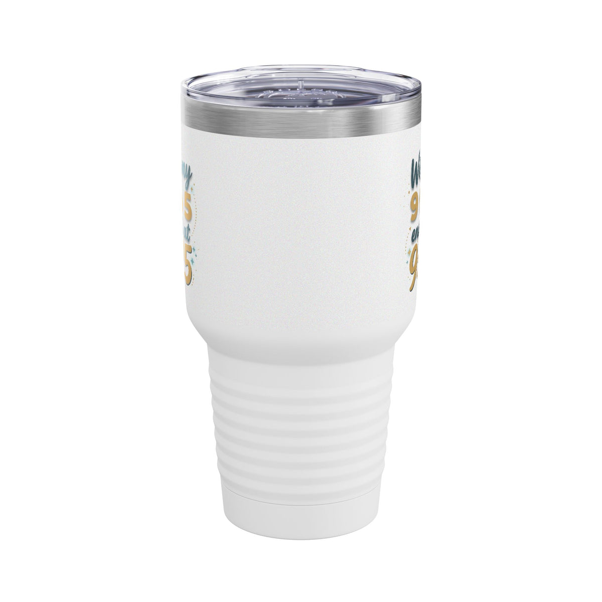 Wish My 9 to 5 Ended at 9:25 Tumbler | 30oz Insulated Travel Cup